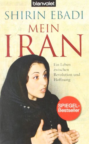 Imagen de archivo de Mein Iran: Ein Leben zwischen Revolution und Hoffnung a la venta por medimops