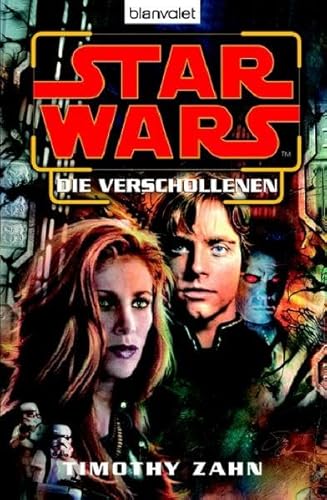 Star Wars. Die Verschollenen (9783442367405) by Timothy Zahn