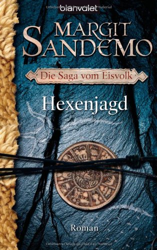 Die Saga vom Eisvolk 02. Hexenjagd (9783442367559) by Margit Sandemo