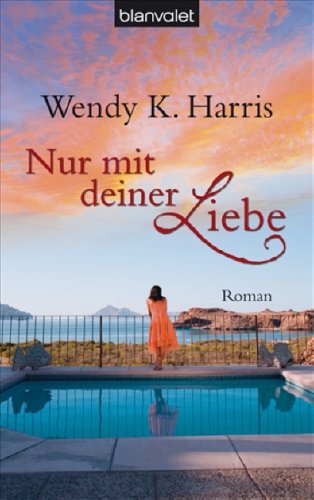 Stock image for Nur mit deiner Liebe: Roman for sale by medimops
