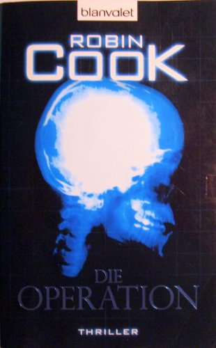 Die Operation (9783442368266) by Robin Cook