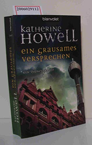 Ein grausames Versprechen: Ein Sydney-Krimi: Ein Sydney-Krimi. Deutsche Erstausgabe - Howell, Katherine und Fred Kinzel