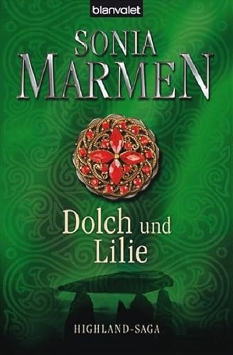 Dolch und Lilie: Highland-Saga - Marmen, Sonia