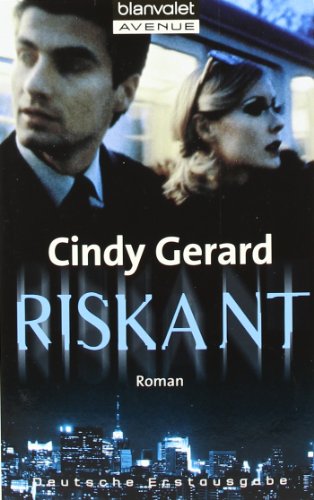 Riskant: Roman - Gerard, Cindy