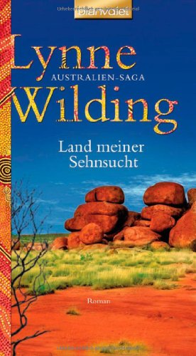 Stock image for Land meiner Sehnsucht: Australien-Saga for sale by medimops