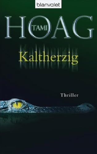 Kaltherzig: Thriller - Hoag, Tami und Fred Kinzel