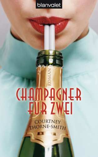 Stock image for Champagner fr zwei: Roman for sale by DER COMICWURM - Ralf Heinig