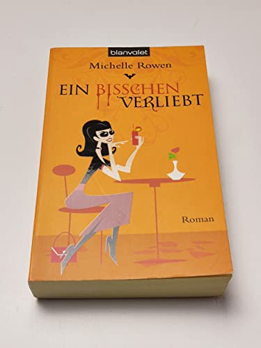 Ein bisschen verliebt (9783442371174) by Rowen, Michelle