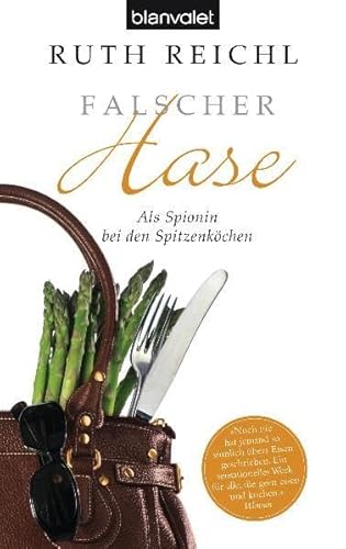 Falscher Hase (9783442371327) by Ruth Reichl