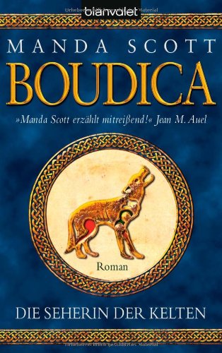 Beispielbild fr Die Seherin der Kelten - Boudica: Roman zum Verkauf von medimops