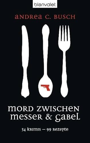 Mord zwischen Messer & Gabel (9783442371440) by Andrea Busch