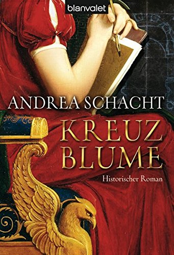 Imagen de archivo de Kreuzblume: Historischer Roman a la venta por Sigrun Wuertele buchgenie_de