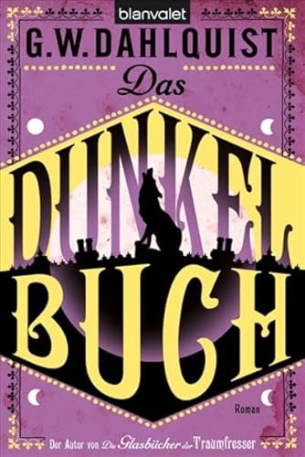 Das Dunkelbuch (9783442372119) by Gordon Dahlquist