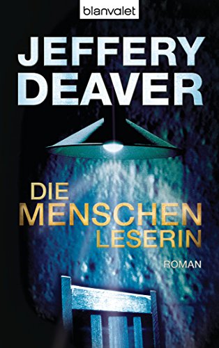 Die Menschenleserin: Roman (9783442372126) by Deaver, Jeffery