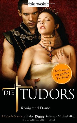 9783442372362: Die Tudors. Knig und Dame: Roman