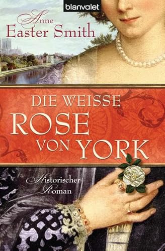 9783442372676: Die weie Rose von York: Historischer Roman