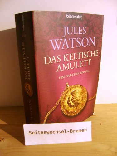 Stock image for Das keltische Amulett: Historischer Roman for sale by medimops