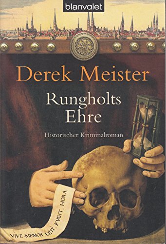 Rungholts Ehre.[Neubuch] Historischer Kriminalroman (Patrizier Rungholt, Band 1) - Meister, Derek
