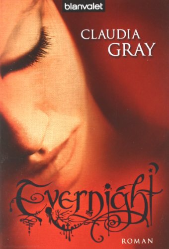 Evernight [1]. - Gray, Claudia und Marianne Schmidt