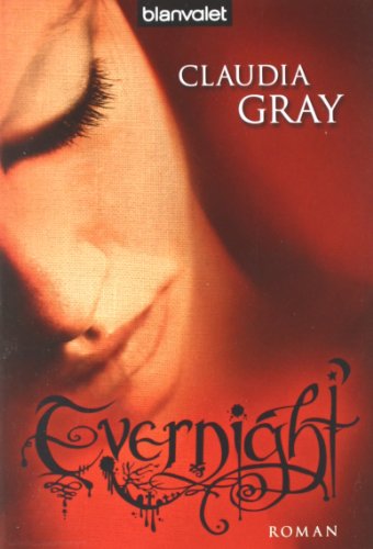 Evernight: Roman (9783442375783) by Gray, Claudia