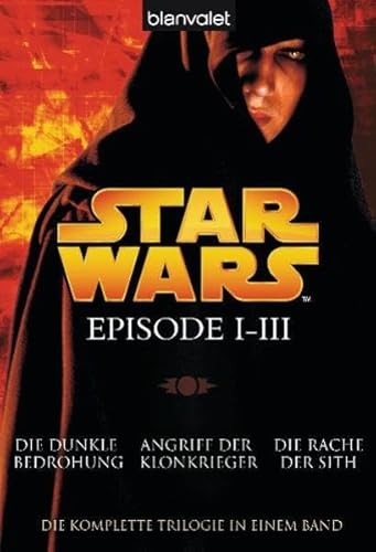 Beispielbild fr Star Wars(TM) - Episode I-III: Die dunkle Bedrohung - Angriff der Klonkrieger - Die Rache der Sith zum Verkauf von medimops