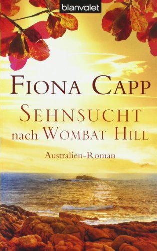 Beispielbild fr Sehnsucht nach Wombat Hill: Australien-Roman zum Verkauf von medimops