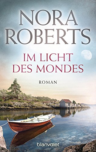 Stock image for Im Licht des Mondes : Roman. Nora Roberts. Dt. von Ingrid Klein / Blanvalet ; 37731 for sale by Versandantiquariat Schfer