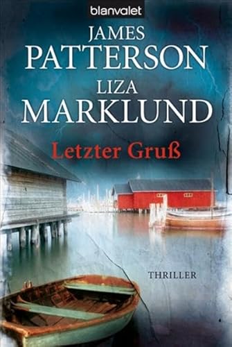 Letzter Gruss - James Patterson; Liza Marklund