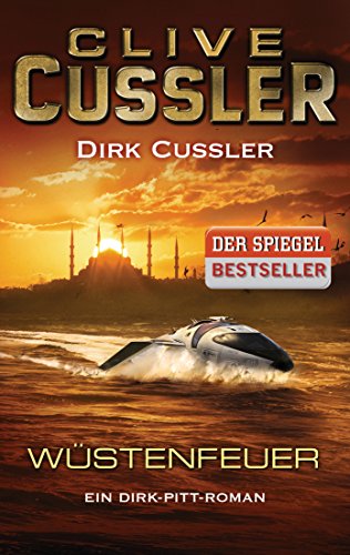 Wustenfeuer (9783442377558) by Clive Cussler; Dirk Cussler