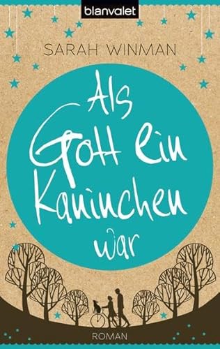 Stock image for Als Gott ein Kaninchen war: Roman for sale by medimops