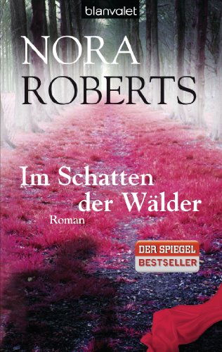 Im Schatten der WÃ¤lder: Roman (9783442377718) by Roberts, Nora