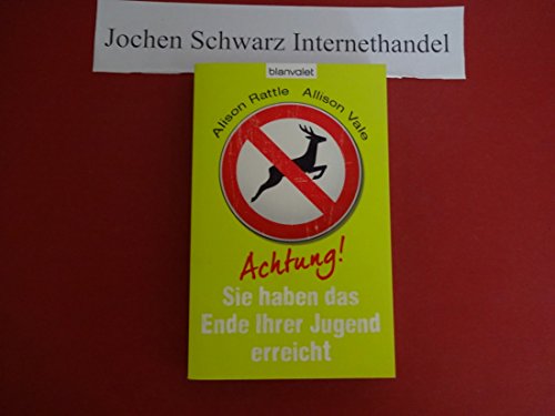 Imagen de archivo de Achtung, Sie haben das Ende Ihrer Jugend erreicht a la venta por medimops