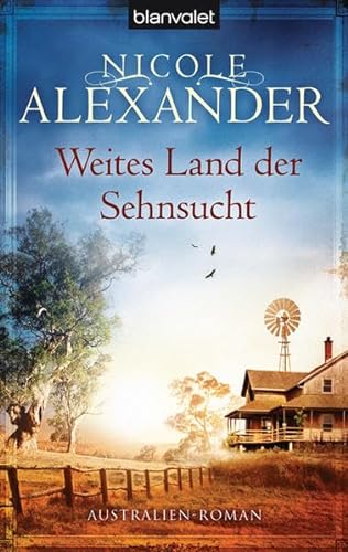 Stock image for Weites Land der Sehnsucht: Australien-Roman for sale by medimops
