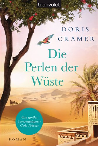 Die Perlen der Wüste: Roman (Marokko-Saga, Band 2) - Cramer, Doris