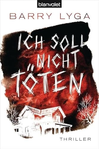 Ich soll nicht töten : Thriller. Barry Lyga. Ins Dt. übertr. von Fred Kinzel / Blanvalet ; 38043 - Lyga, Barry und Fred Kinzel