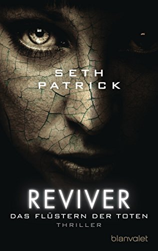 Reviver - Das Flüstern der Toten: Thriller - Patrick, Seth