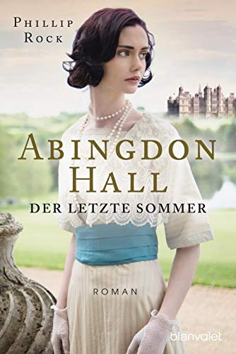 9783442383047: Abingdon Hall - Der letzte Sommer: 1