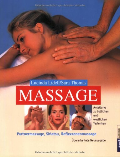 Massage (9783442390526) by Lidell, Lucinda; Thomas, Sara; Beresford-Cooke, Carola