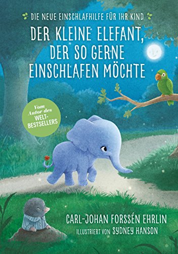 Stock image for Der kleine Elefant, der so gerne einschlafen mchte -Language: german for sale by GreatBookPrices