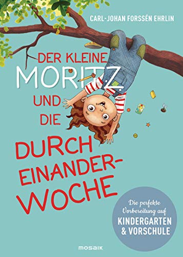 Beispielbild fr Der kleine Moritz und die Durcheinander-Woche -Language: german zum Verkauf von GreatBookPrices