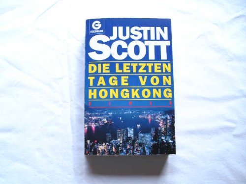 Die letzten Tage von Hongkong - Scott, Justin