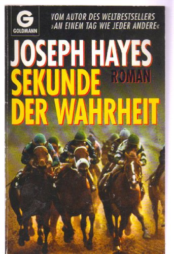 Sekunde der Wahrheit - Hayes, Joseph