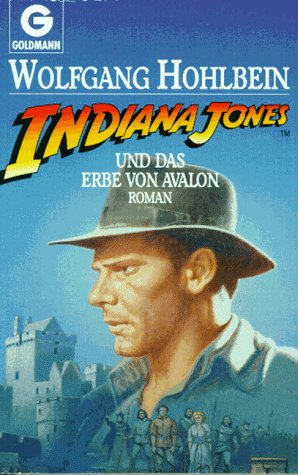 9783442411443: Indiana Jones und das Erbe von Avalon. Roman.