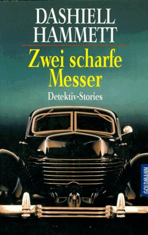 Zwei scharfe Messer. - Hammett, Dashiell