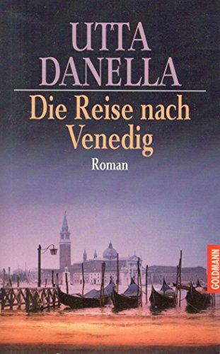 Beispielbild fr Die Reise nach Venedig. Roman. zum Verkauf von AwesomeBooks