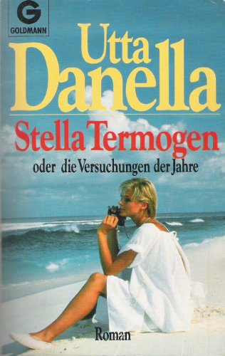 Beispielbild fr Stella Termogen oder Die Versuchungen der Jahre. Roman. zum Verkauf von medimops