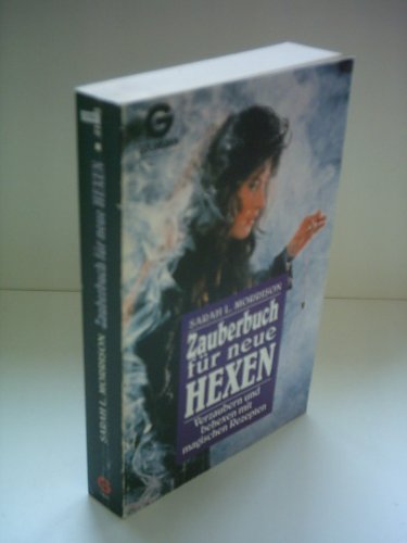 Imagen de archivo de Zauberbuch für neue Hexen. Verzaubern und behexen mit magischen Rezepten. a la venta por Bookmonger.Ltd