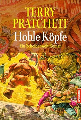 Hohle Köpfe. Ein Roman von der bizarren Scheibenwelt - Pratchett, Terry