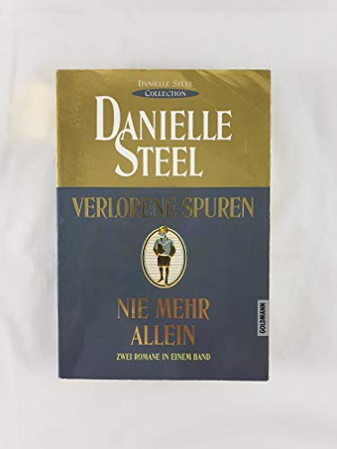 Verlorene Spuren / Nie mehr allein. Zwei Romane in einem Band. (9783442416172) by Steel, Danielle