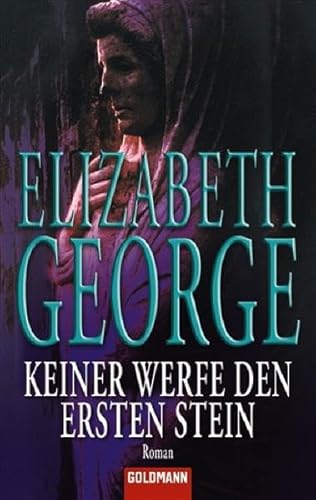 Keiner werfe den ersten Stein. Roman. (9783442422036) by George, Elizabeth